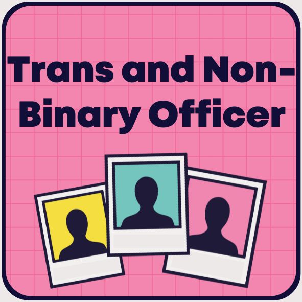 Trans and Non-Binary Officer Link to Nomination Form